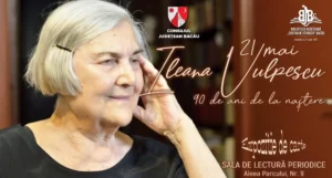 Ileana Vulpescu - 90 de ani de la naștere @ SALA DE LECTURĂ PERIODICE | Bacău | Județul Bacău | România